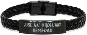 Unique Idea Daddy Braided Leather Bracelet, Just An Ordinary Demi-Dad, Unique Gifts for Dad from Son Daughter, Birthday Gifts, Leather bracelets for men, Leather bracelets for women, Handmade leather